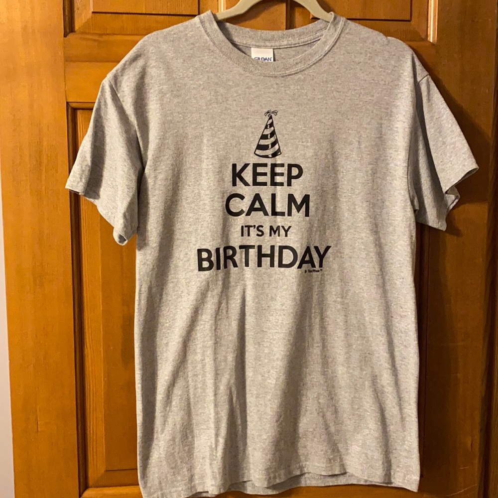 Keep Calm It’s my Birthday t-shirt